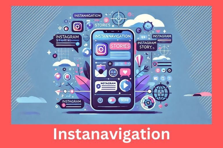 Tips for Mastering Instanavigation